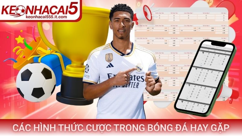 Các hình thức cược trong bóng đá hay gặp