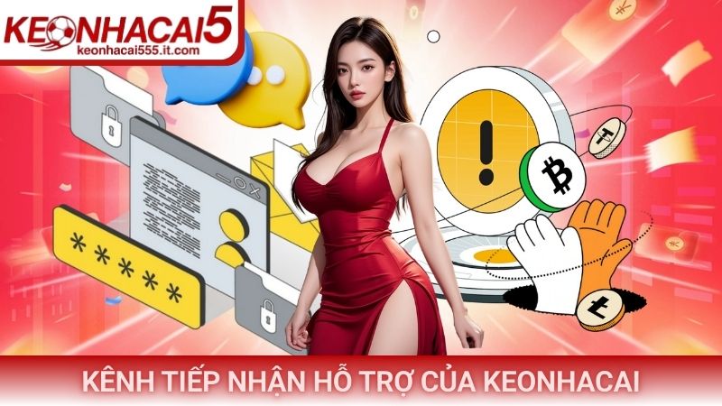 Liên Hệ Kèo Nhà Cái 2 Kênh tiếp nhận hỗ trợ của Keonhacai