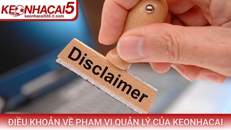 Điều khoản về phạm vi quản lý của Keonhacai